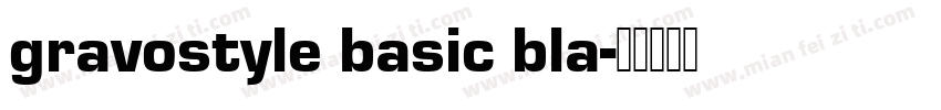 gravostyle basic bla字体转换